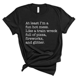 A Fun Hot Mess Shirt