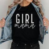 Girl Mama Shirt