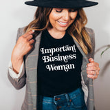Important Business Woman Shirt