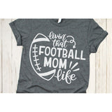 Livin That Football Mom Life