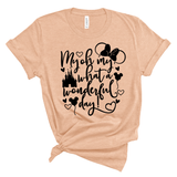 My Oh My What a Wonderful Day Shirt