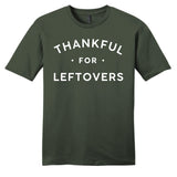 Thankful For Leftovers Shirts
