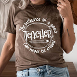 Influence of a Good Teacher Shirt