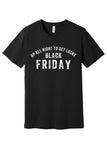 Up All Night to Get Lucky Black Friday Shirt